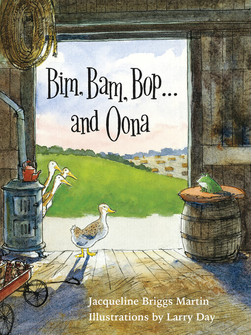Title details for Bim, Bam, Bop . . . and Oona by Jacqueline Briggs Martin - Available